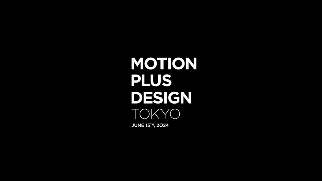 Cumuloworks はMotion Plus Design Tokyo 2024のパートナーです！